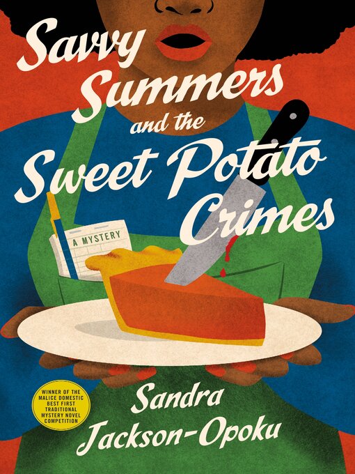 Title details for Savvy Summers and the Sweet Potato Crimes by Sandra Jackson-Opoku - Available